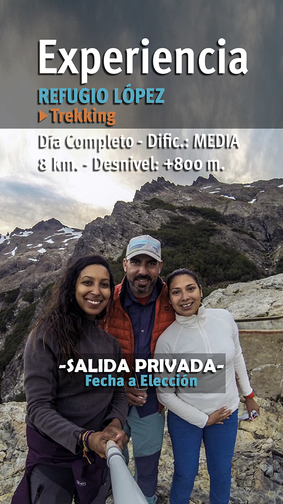 EXPERIENCIA TREKKING REFUGIO LOPEZ