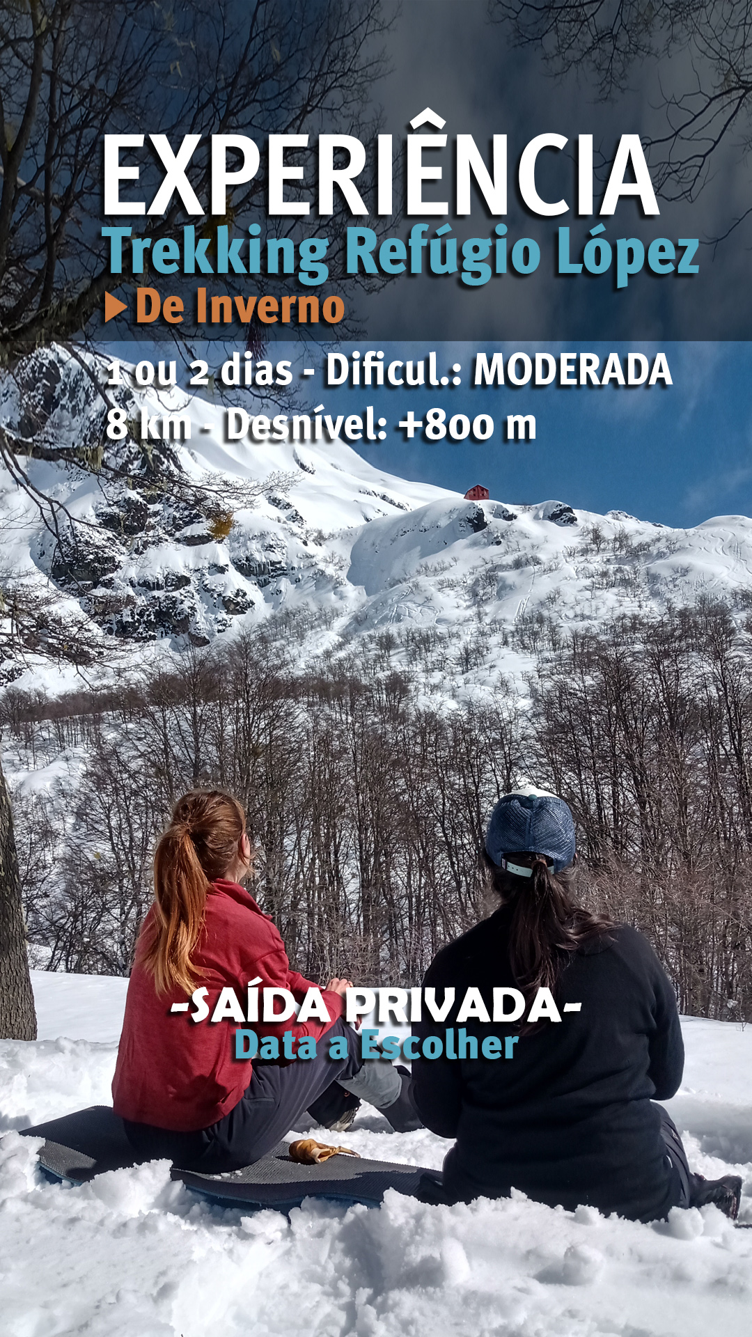 PORTUGUES TREKKING DE INVERNO REFUGIO LOPEZ